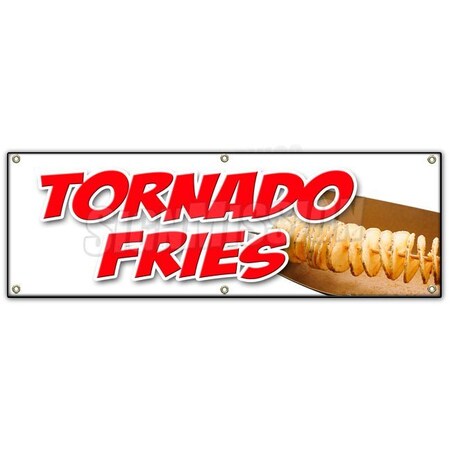 Signmission Tornado Fries Banner Heavy Duty 13 Oz Vinyl with Grommets Single Sided B-72 Tornado Fries
